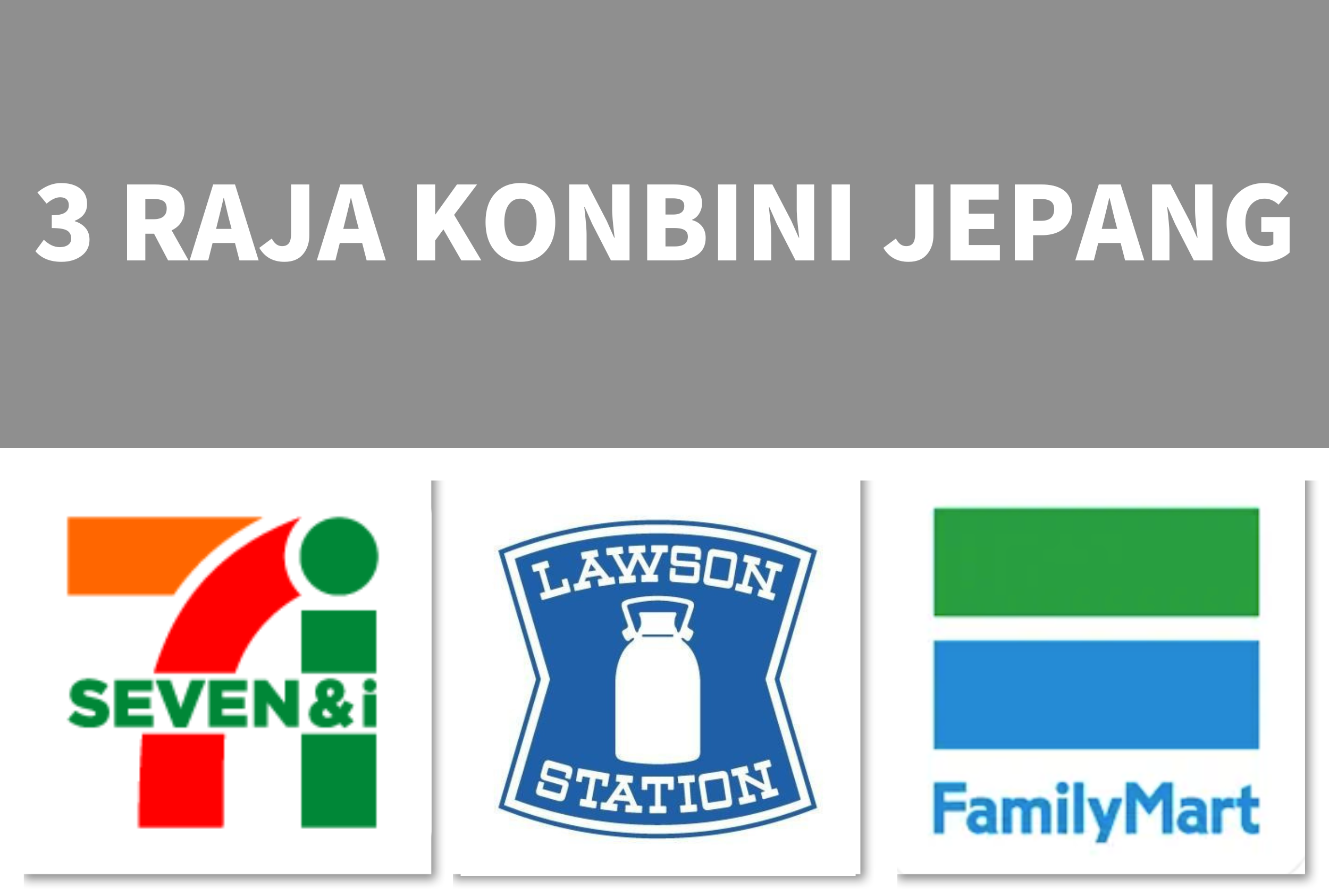 3 Raja Konbini Jepang